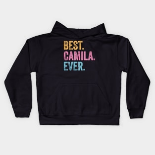 Best Camila Ever Kids Hoodie